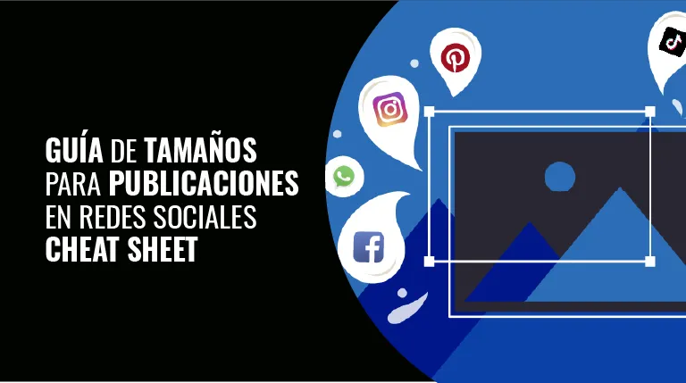 Guía de tamaños para publicaciones de redes sociales