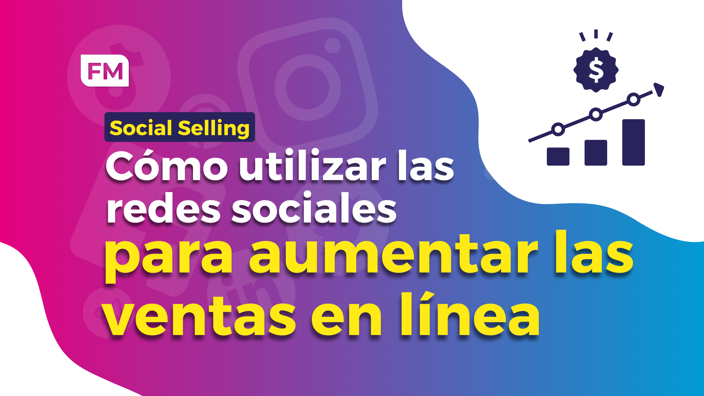 Social Selling: 7 consejos para aumentar tus ventas