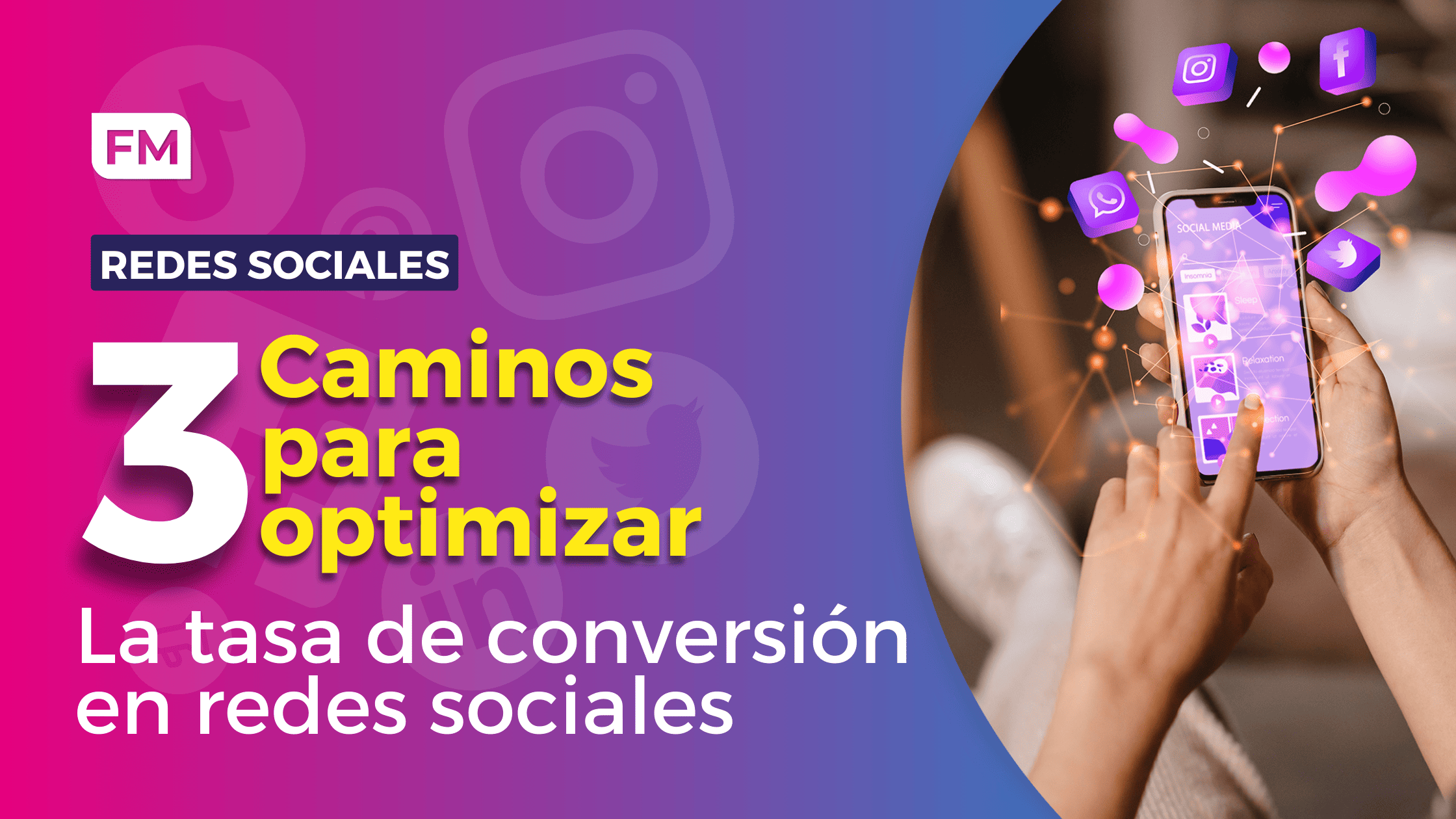 Cómo optimizar la tasa de conversión en redes sociales